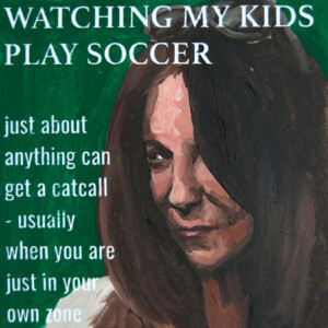 Watching My Kids Play Soccer